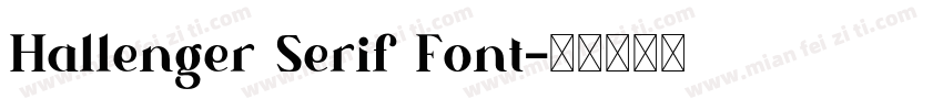 Hallenger Serif Font字体转换